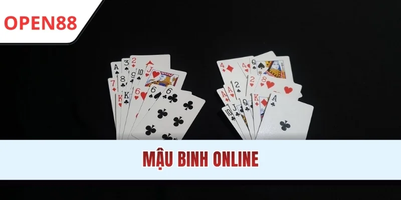 Mậu Binh Online - Đấu Trí Chiến Thuật Đỉnh Cao Tại OPEN88