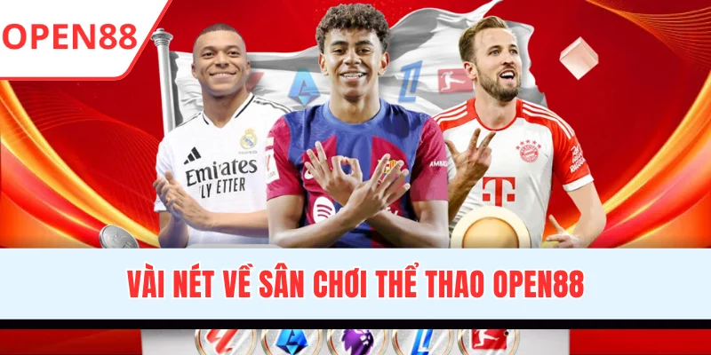 Vài nét về sân chơi thể thao OPEN88